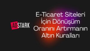 e-ticaret siteleri icin donusum oranini artıirma