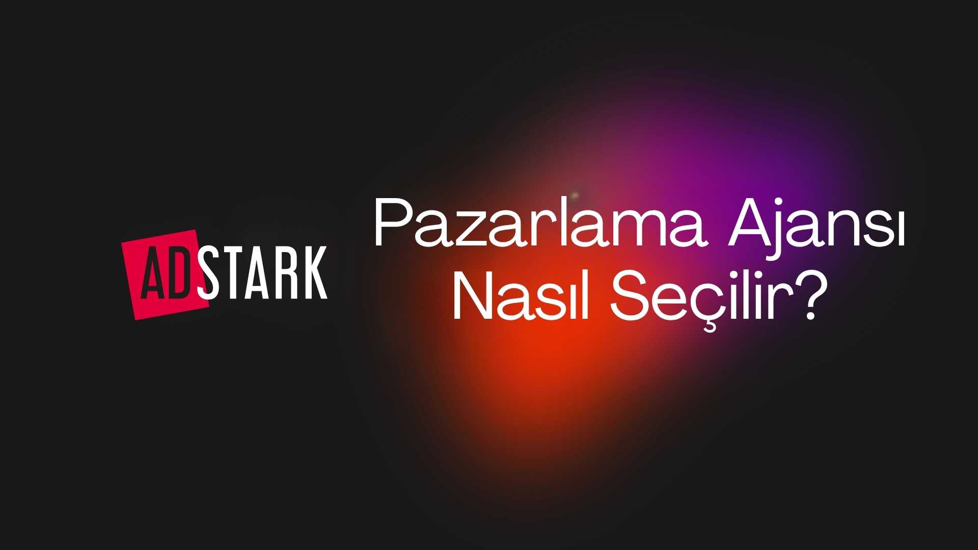 pazarlama ajansi secimi