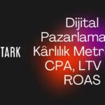 Dijital Pazarlama Metrikleri