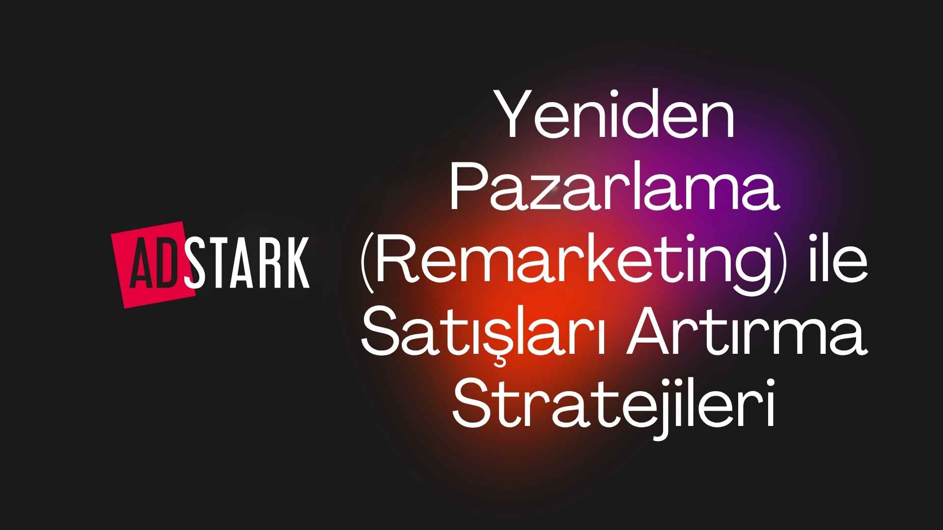 Yeniden Pazarlama
