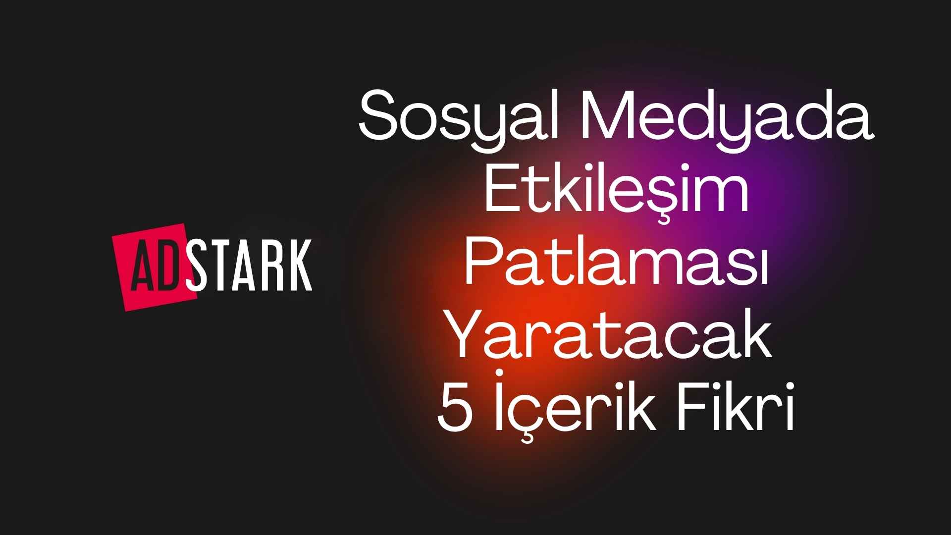 sosyal medya icerik fikri